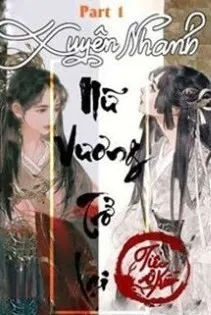 Xuyên Nhanh Nữ Vương Trở Lại