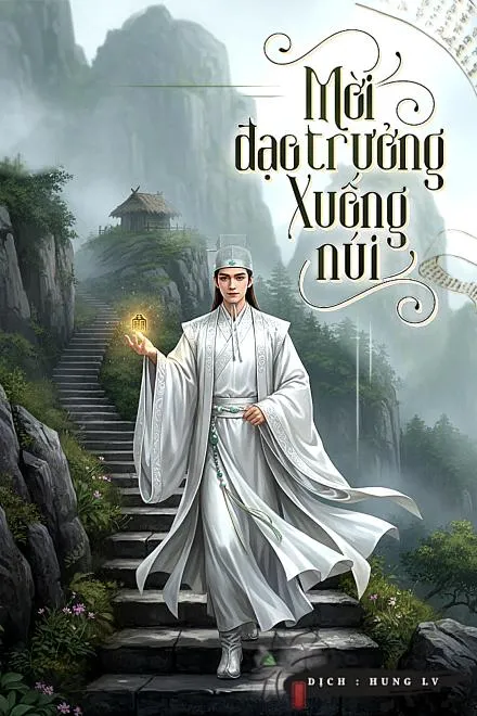 Tiên Hiệp: Mời Đạo Trưởng Xuống Núi