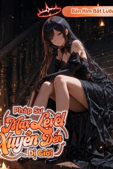 Đại Pháp Sư Ở Tận Thế