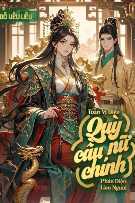 Vạn Giới Quỳ Cầu Nữ Chính Phản Diện Làm Người